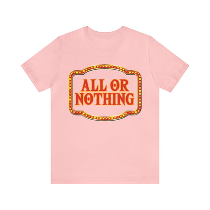 All or Nothing Day Shirt 2 | Poker Casino Unisex T-Shirt