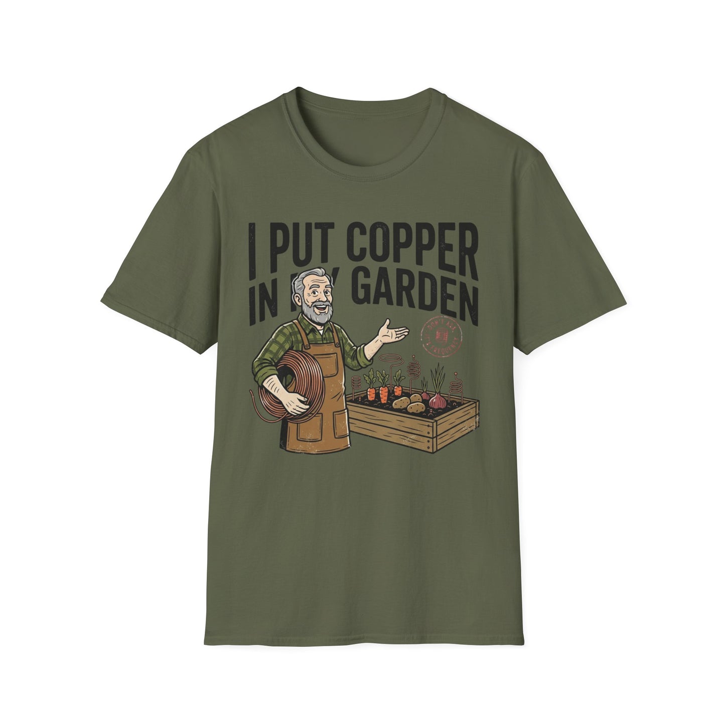 Gardener T-Shirt — "I Put Copper in My Garden" Funny Gardening Tee