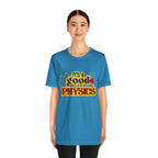 It's a Good Day to Study Physics Shirt | School Unisex T-Shirt