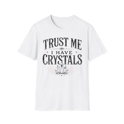 Crystal Lover T‑Shirt – "Trust Me I Have Crystals" Spiritual Tee