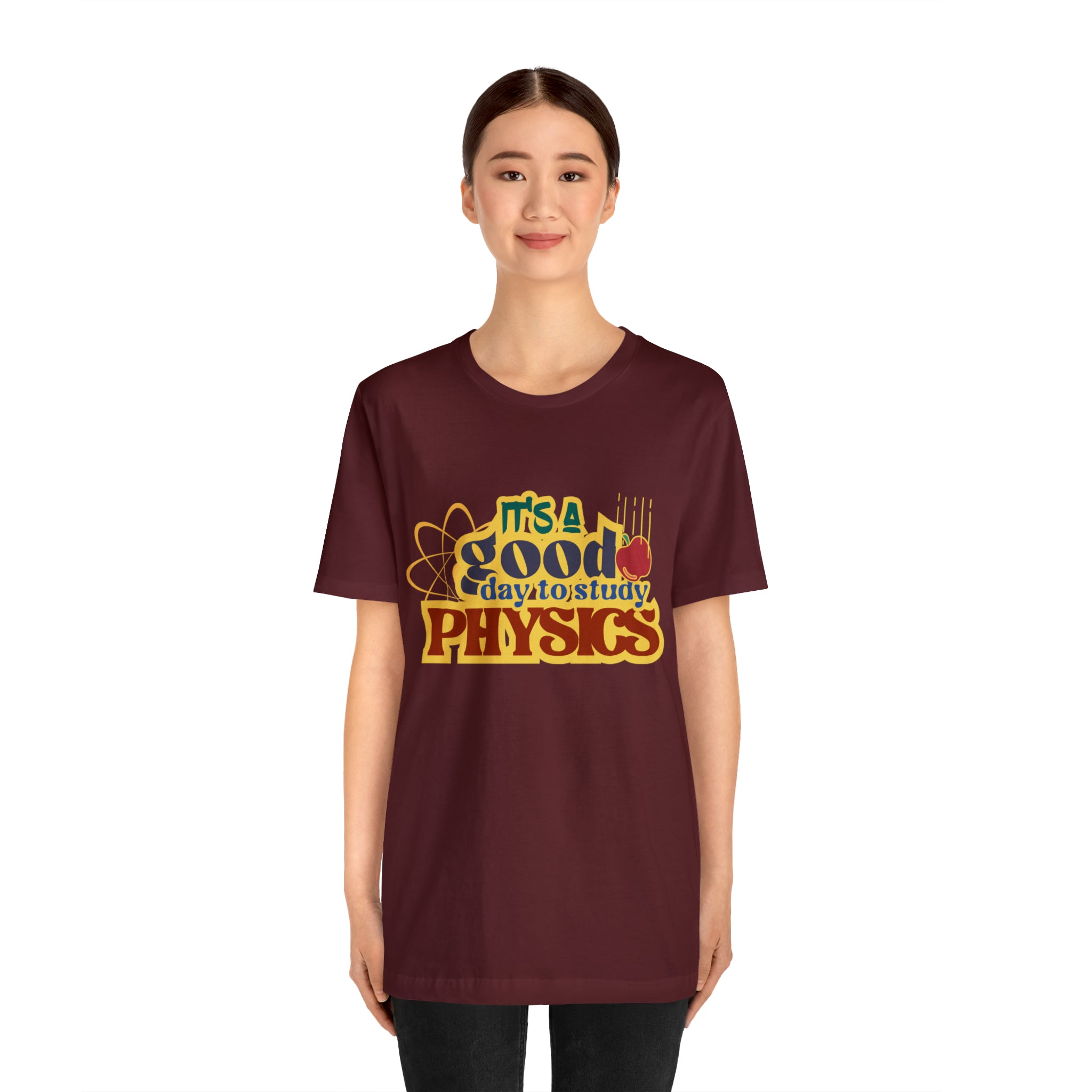 It's a Good Day to Study Physics Shirt | School Unisex T-Shirt