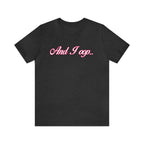 And I Ooop Funny Shirt | And I Ooop Statement T-Shirt