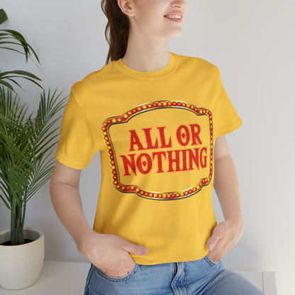All or Nothing Day Shirt 2 | Poker Casino Unisex T-Shirt