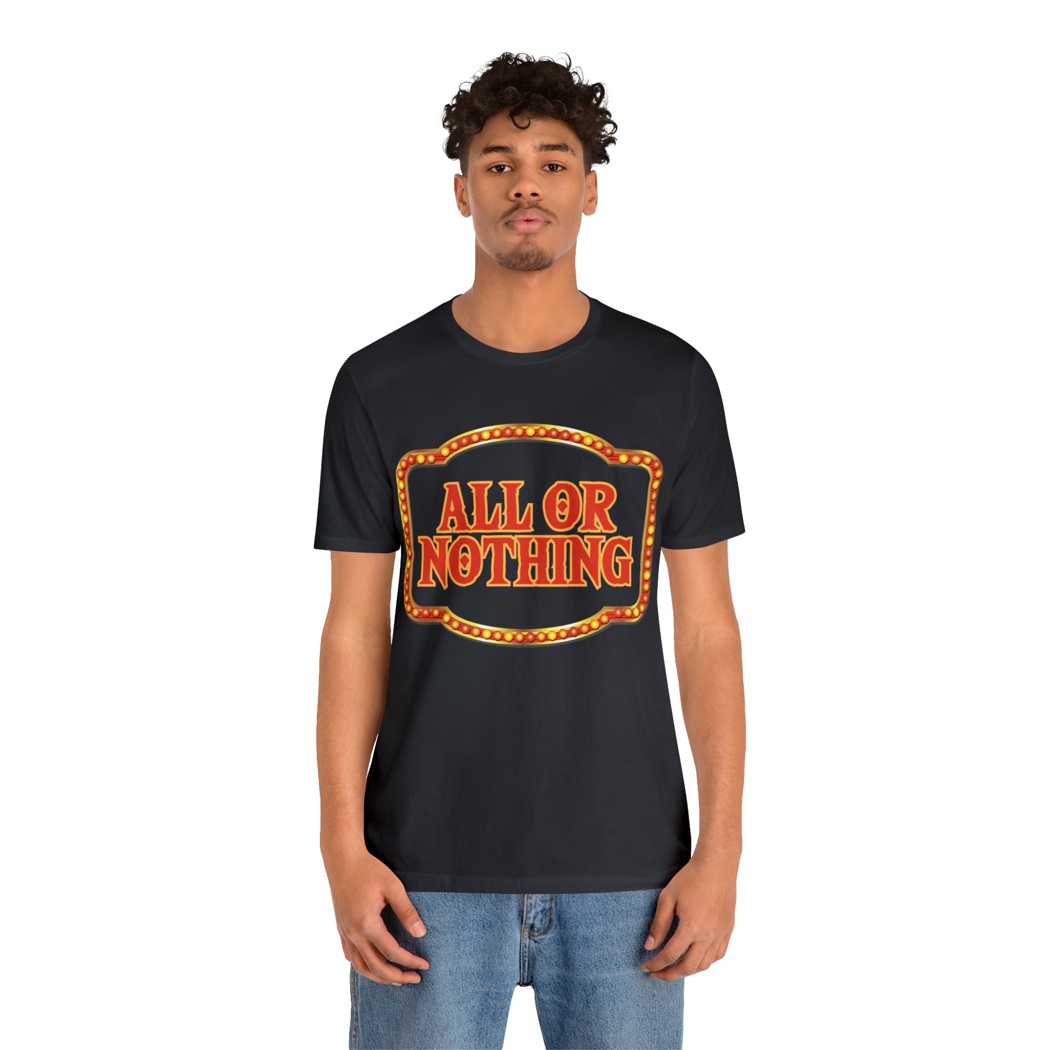 All or Nothing Day Shirt 2 | Poker Casino Unisex T-Shirt