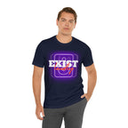 Exist Loudly Shirt | Trendy Statement Unisex T-Shirt