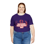 National Bad Poetry Day Shirt 3 | Poem T-Shirt