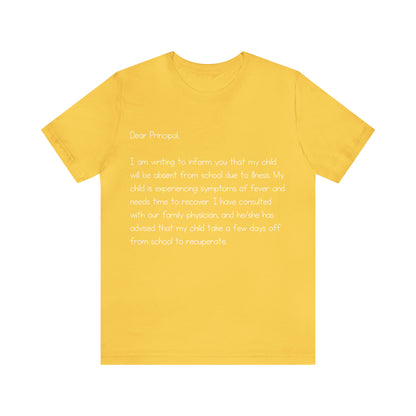 Absent Excuse Letter School Shirt | Hilarious Sick Letter Statement T-Shirt