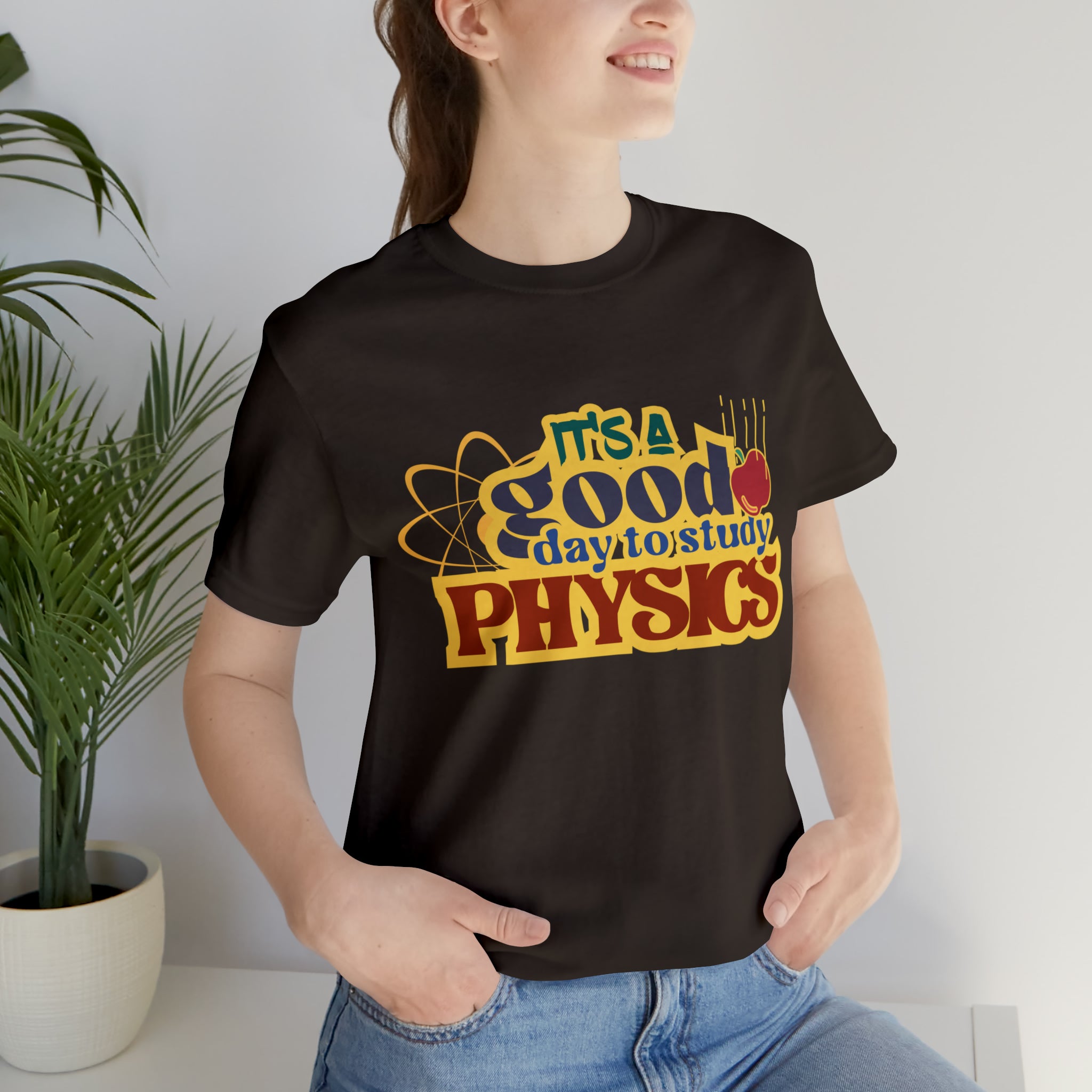 It's a Good Day to Study Physics Shirt | School Unisex T-Shirt