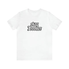 Okay Boomer Shirt | Ok, Boomer Karen Statement T-Shirt