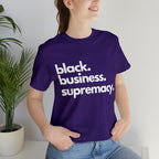 Black Business Supremacy Shirt 2 | Support Black Businesses Unisex T-Shirt