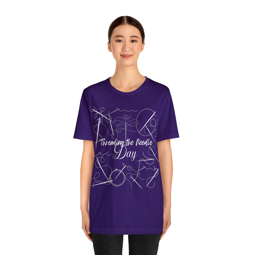 Threading the Needle Day Shirt 2 | Tailor Sewing Unisex T-Shirt