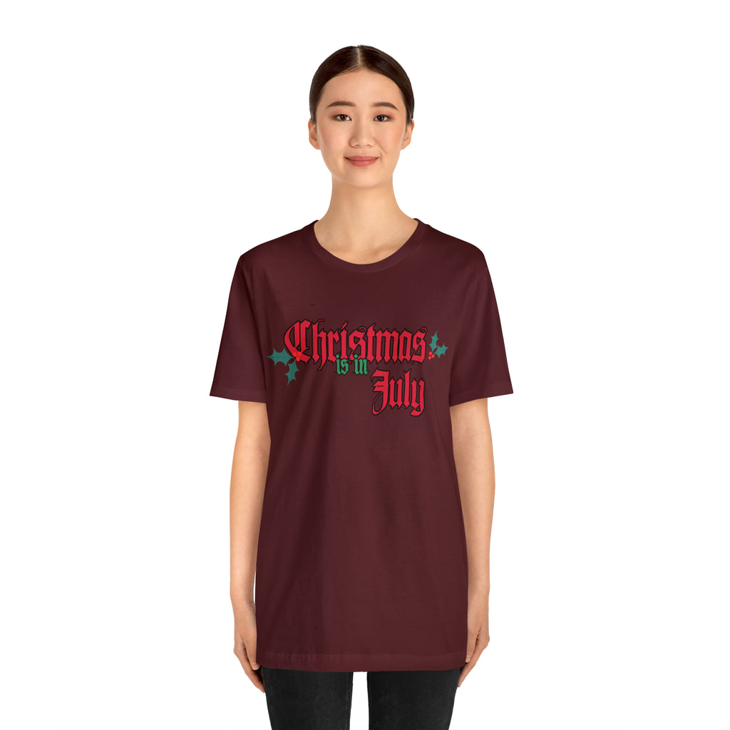 Christmas is in July Shirt | Christmas in July Statement T-Shirt