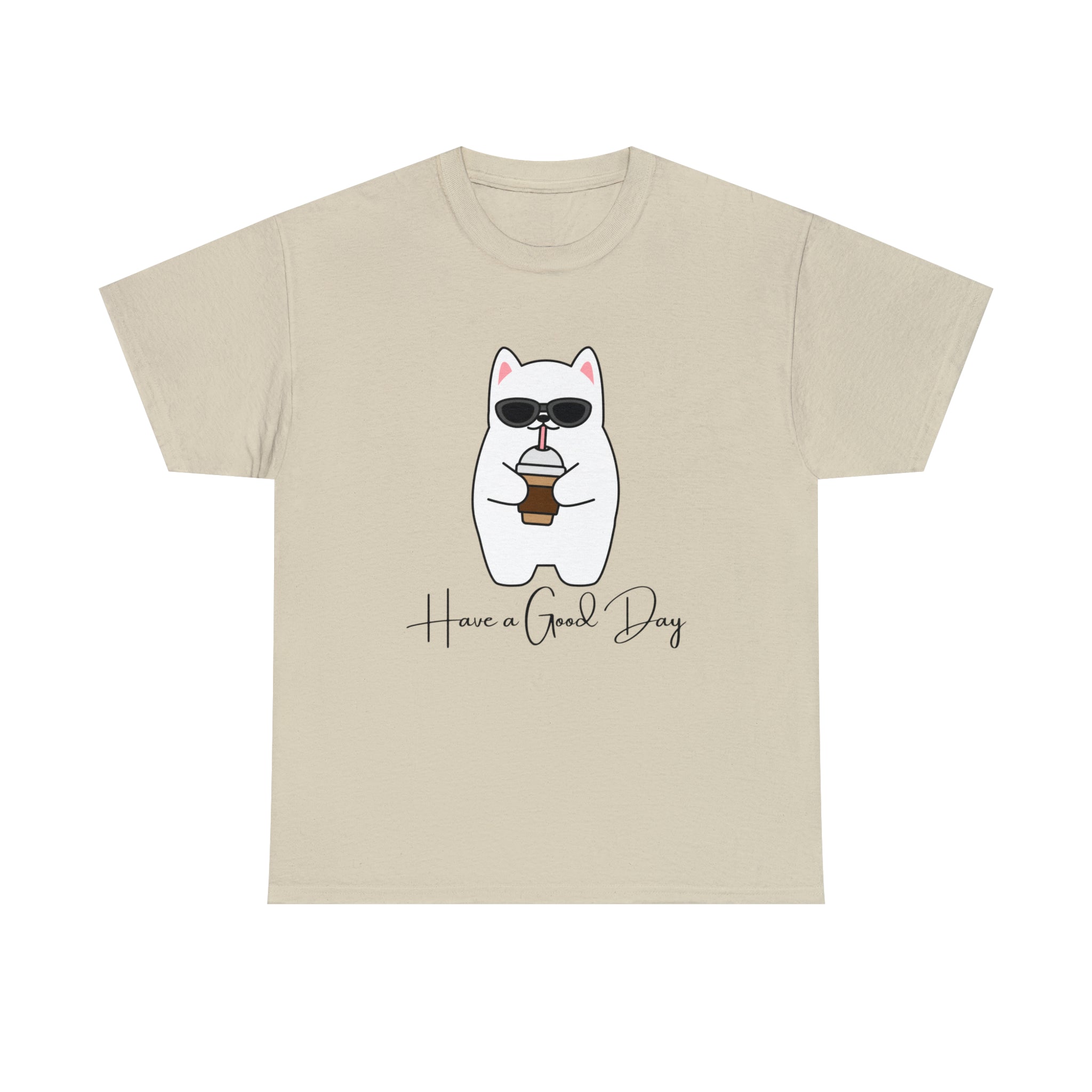 Have A Good Day | Cat Lovers Unisex T-Shirt