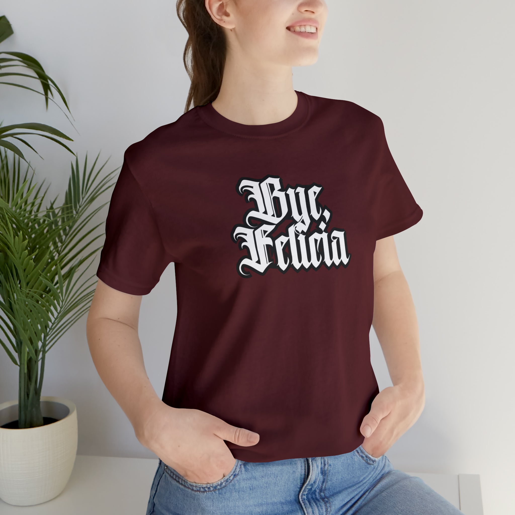 Bye, Felicia Shirt | Karen Statement T-Shirt