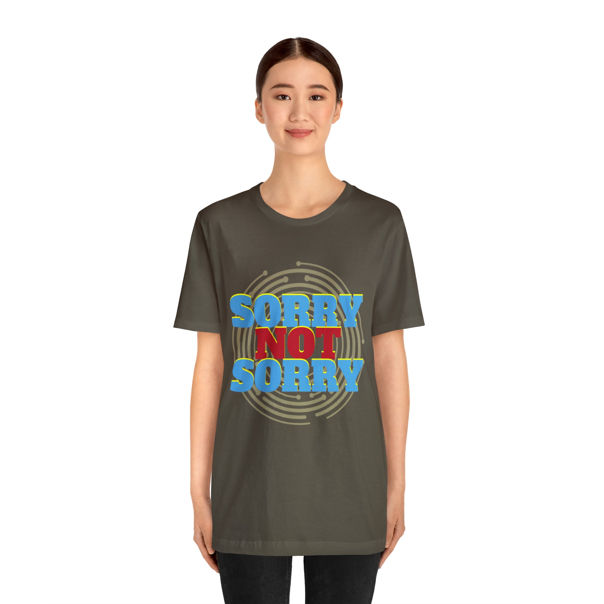 Sorry Not Sorry Shirt | Millennial Collection Unisex T-Shirt