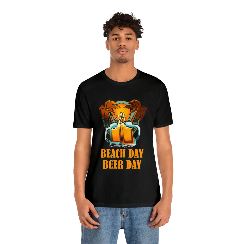 Beer Day Beach Day Shirt | Drink Beer Unisex T-Shirt