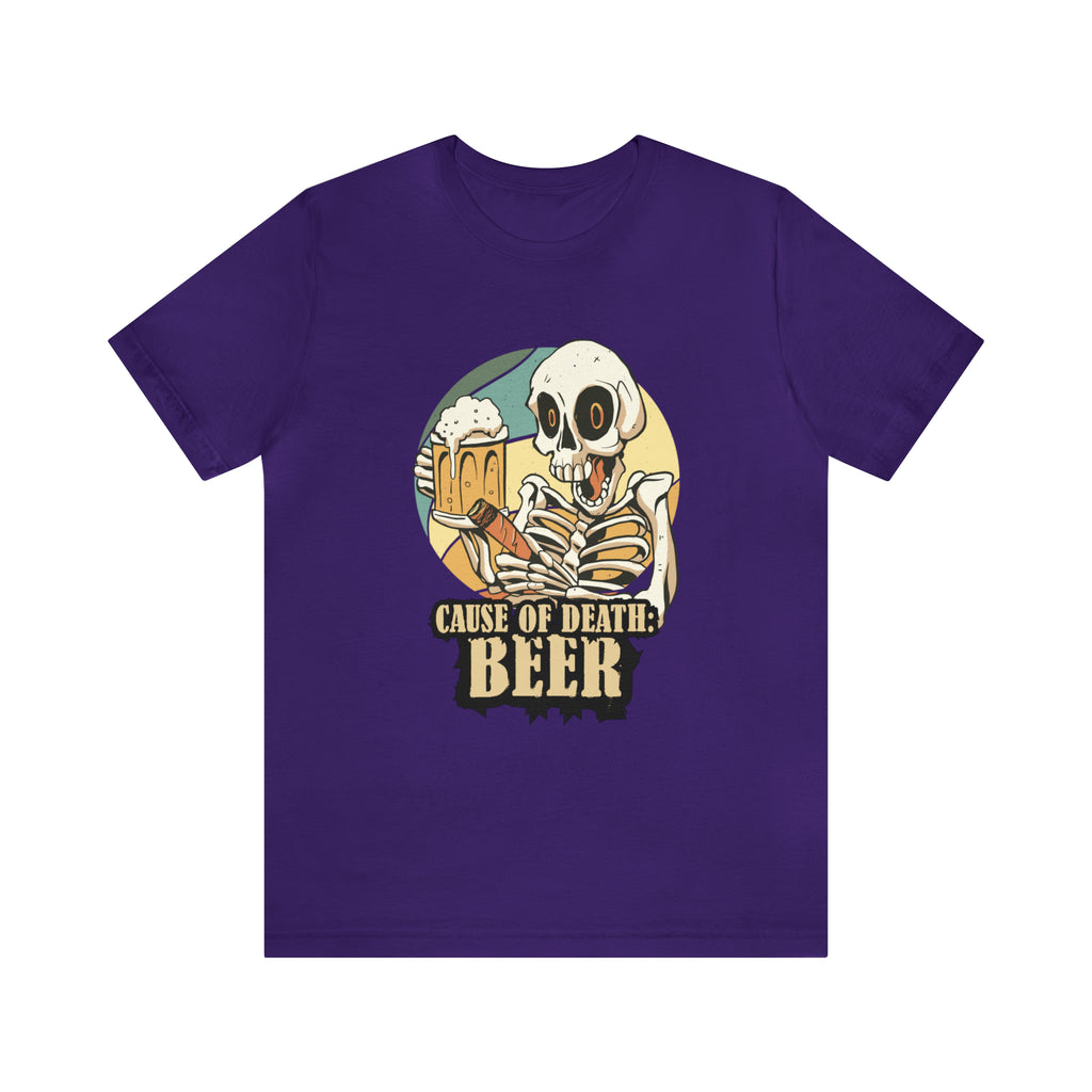 Beer Cause of Death Shirt | Drink Beer Unisex T-Shirt