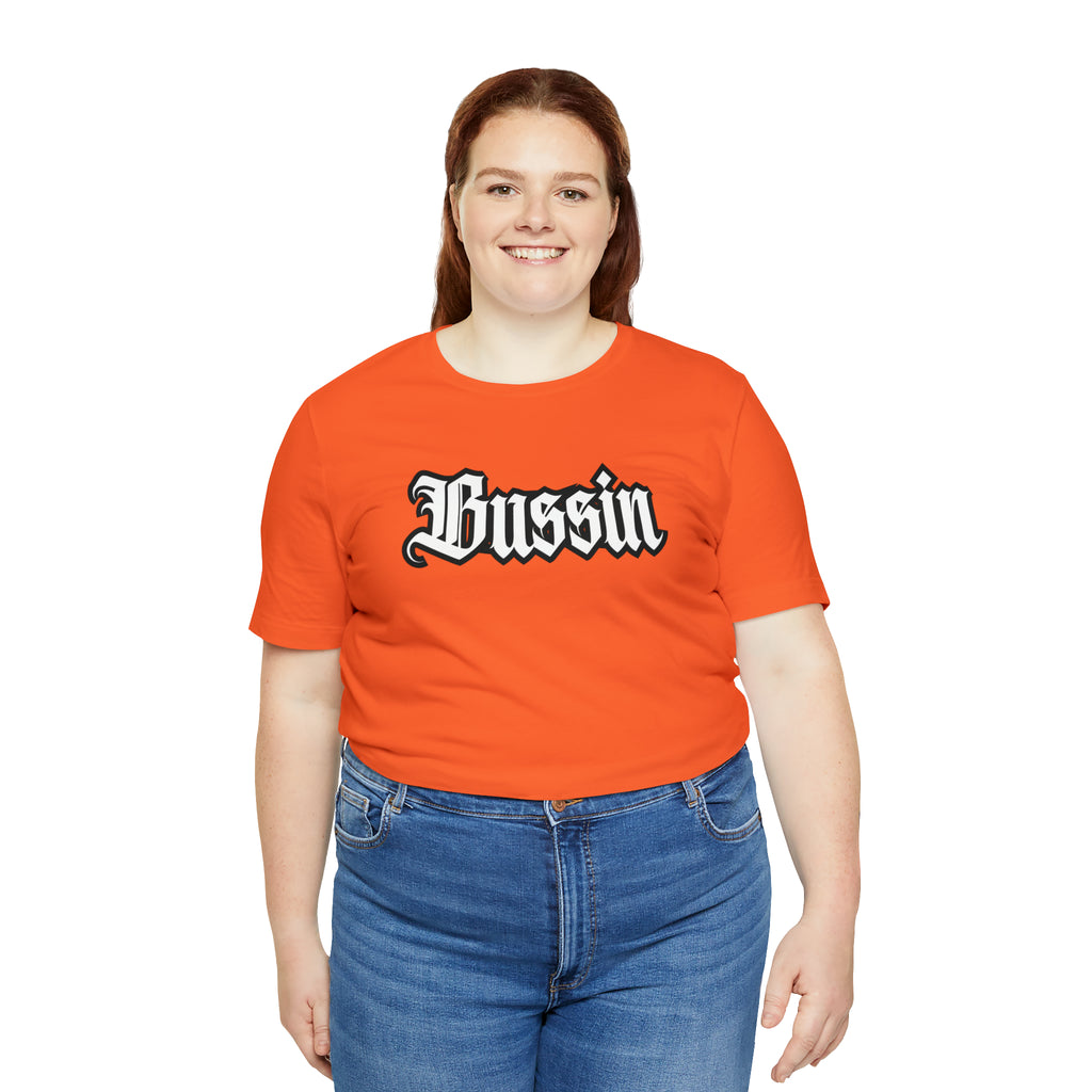 Bussin Street Shirt | Slang Urban Streetwear Unisex T-Shirt