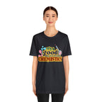 Copy of It's a Good Day to do Chemistry Shirt | School Unisex T-Shirt