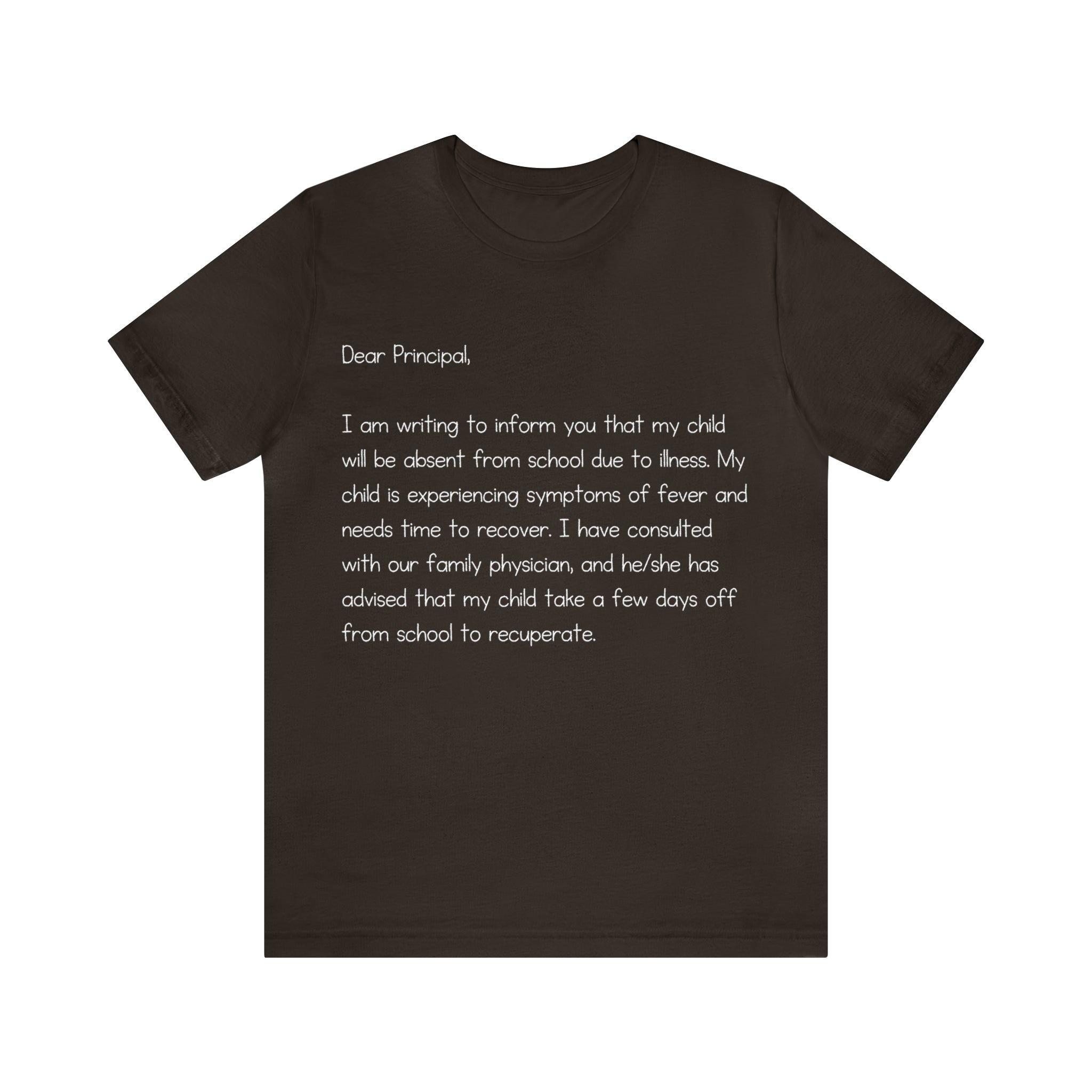 Absent Excuse Letter School Shirt | Hilarious Sick Letter Statement T-Shirt
