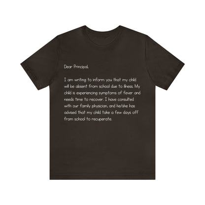Absent Excuse Letter School Shirt | Hilarious Sick Letter Statement T-Shirt