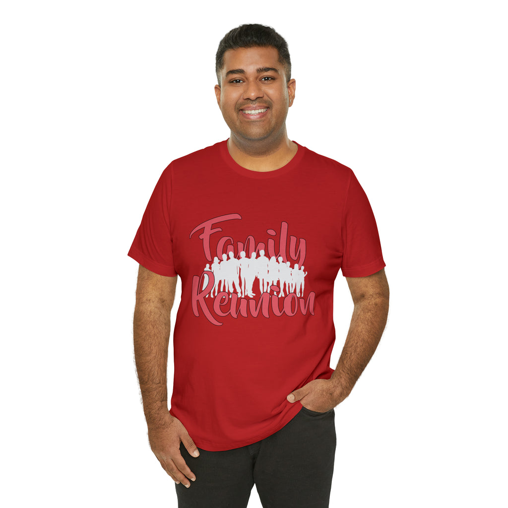 Family Reunion Shirt 2 | Family Love Unisex T-Shirt