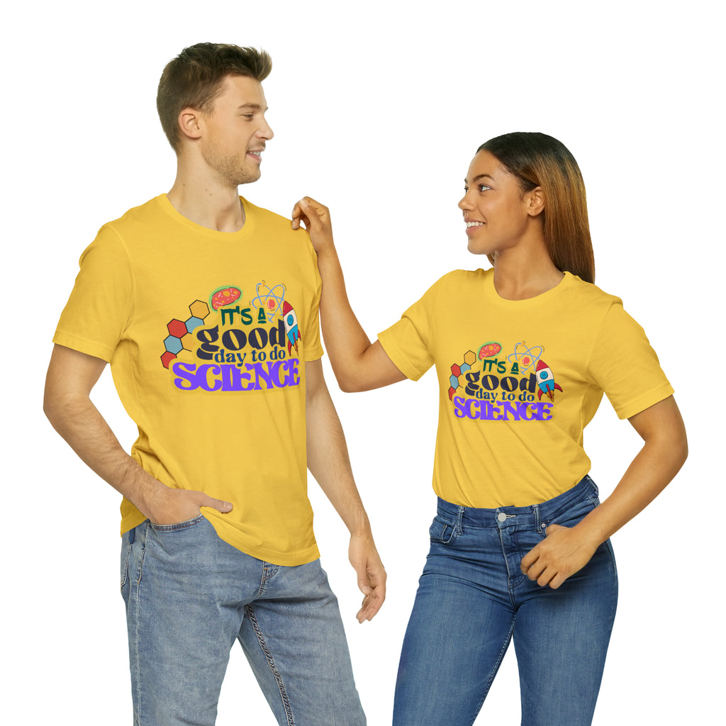It's a Good Day to Study Science | School Unisex T-Shirt