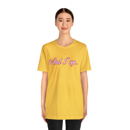 And I Ooop Funny Shirt | And I Ooop Statement T-Shirt
