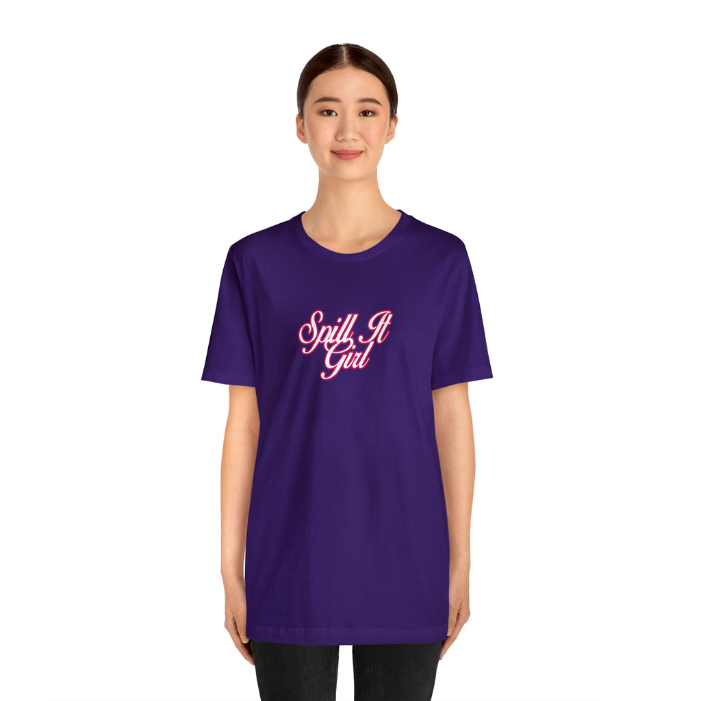 Spill the Tea Shirt | Spill it Girl Statement T-Shirt