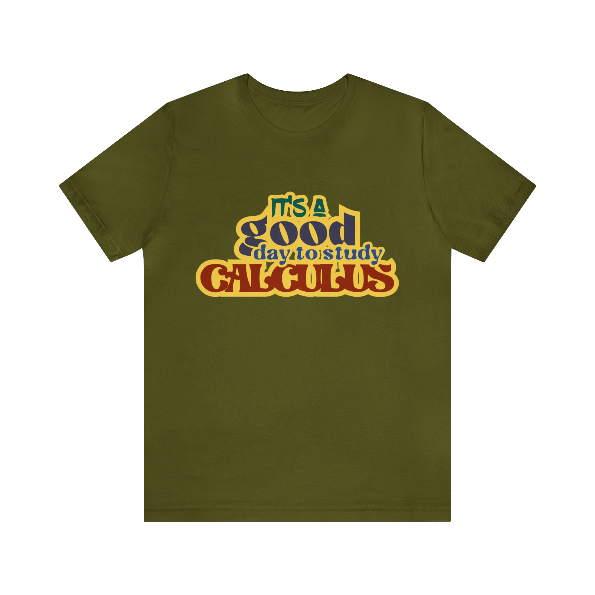 It's a Good Day to do Calculus Shirt | School Unisex T-Shirt