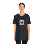 Clap Back Streetwear Shirt | Clapping back Statement T-Shirt