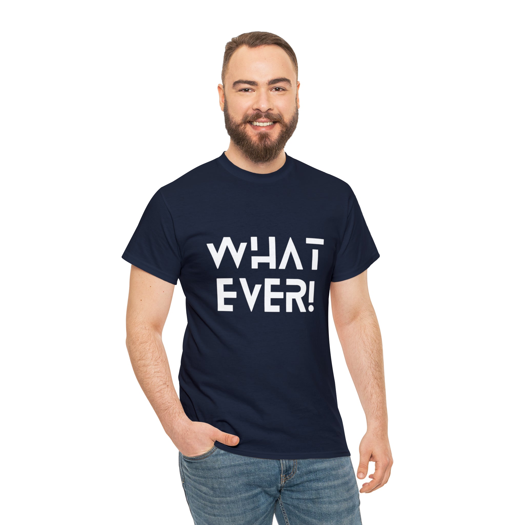 What Ever Shirt | Nonchalant Attitude Unisex T-shirt