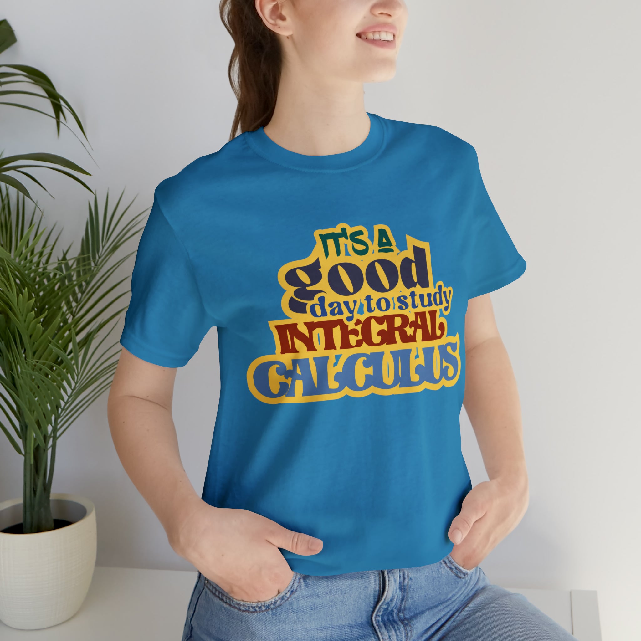 It's a Good Day to Study Integral Calculus | School Unisex T-Shirt
