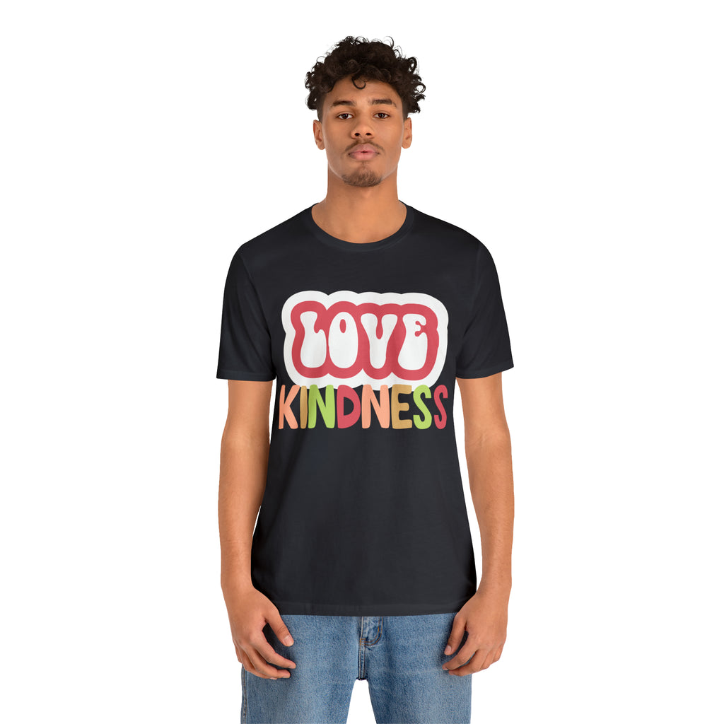 Love Kindness Shirt | International Love is Kind Day Unisex T-Shirt