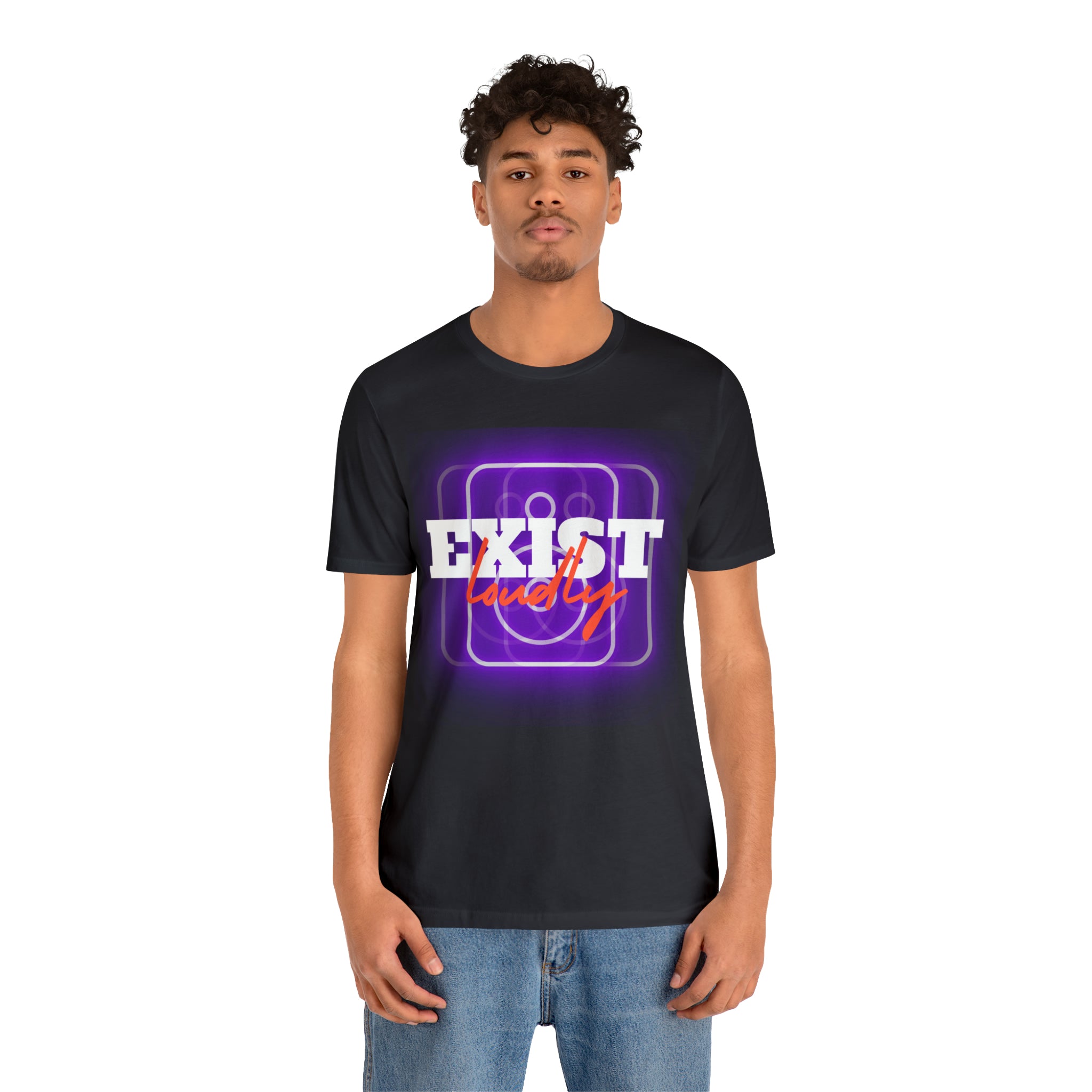 Exist Loudly Shirt | Trendy Statement Unisex T-Shirt
