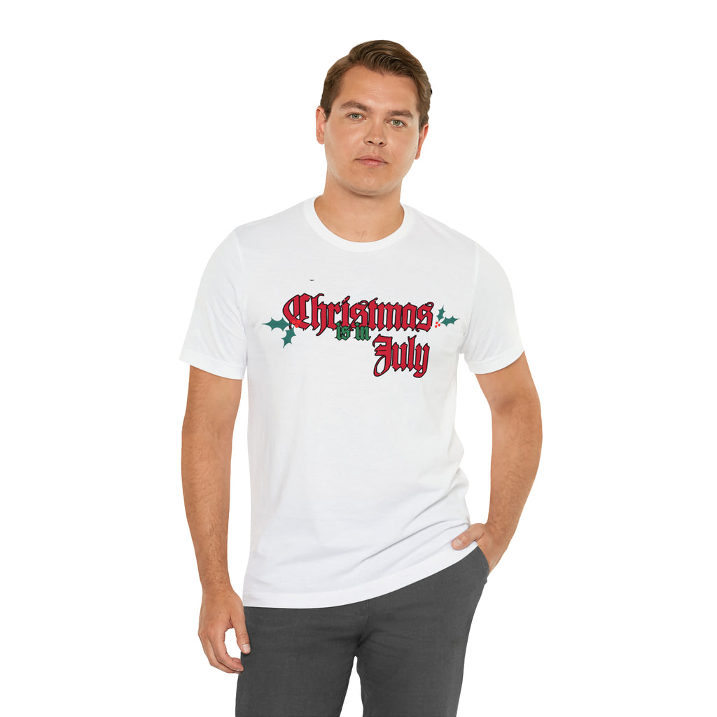 Christmas is in July Shirt | Christmas in July Statement T-Shirt
