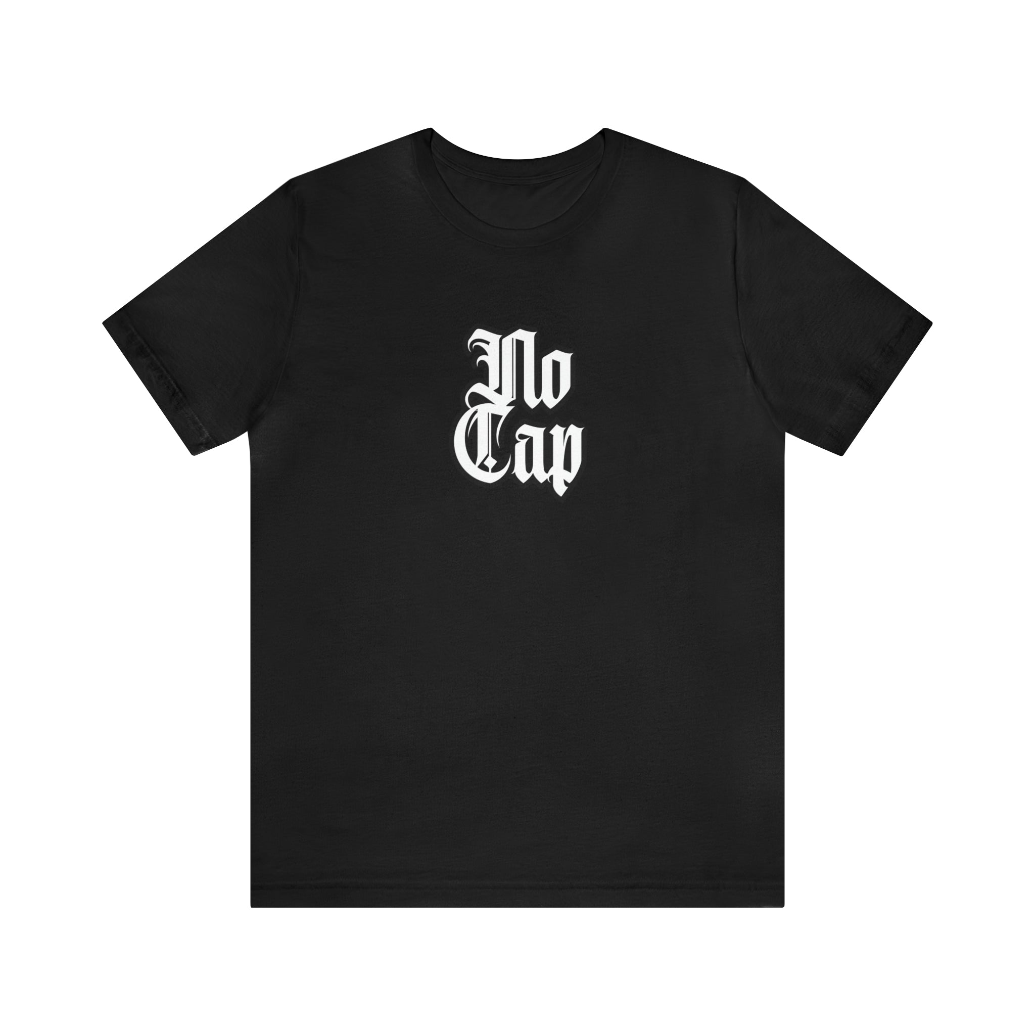 Cap No Cap Shirt | Urban Streetwear Unisex Statement T-Shirt