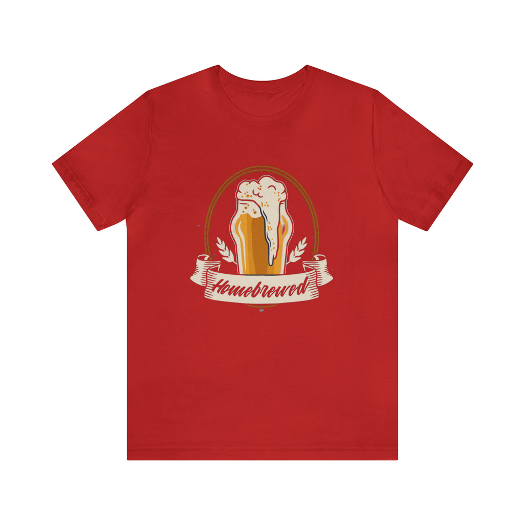 Home Brewed Beer Shirt | Drink Beer Unisex T-Shirt