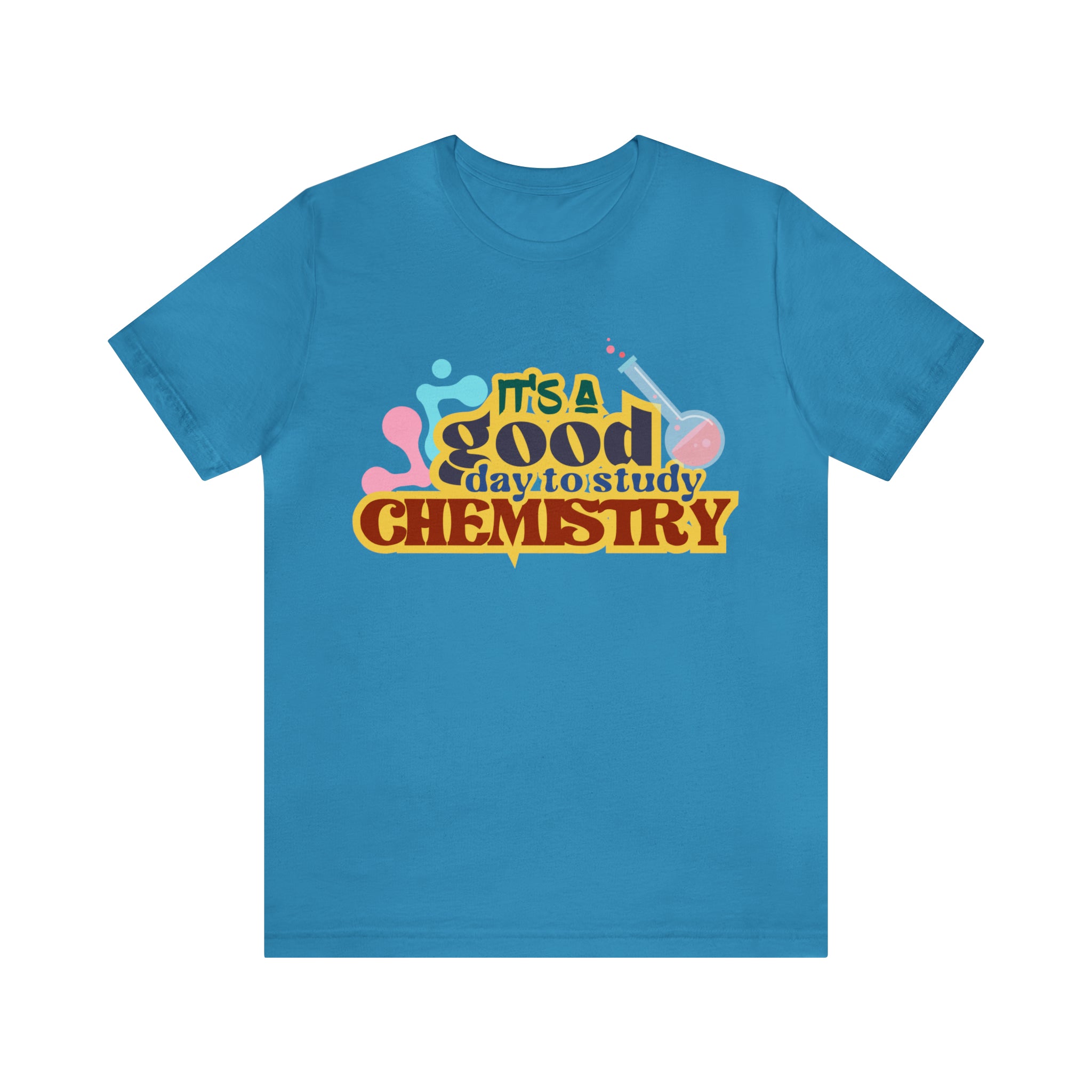 Copy of It's a Good Day to do Chemistry Shirt | School Unisex T-Shirt