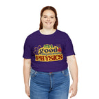 It's a Good Day to Study Physics Shirt | School Unisex T-Shirt
