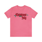 Christmas is in July Shirt | Christmas in July Statement T-Shirt