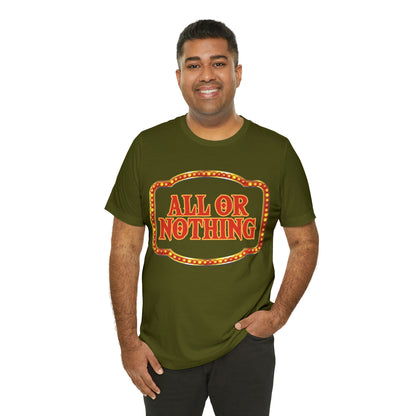 All or Nothing Day Shirt 2 | Poker Casino Unisex T-Shirt