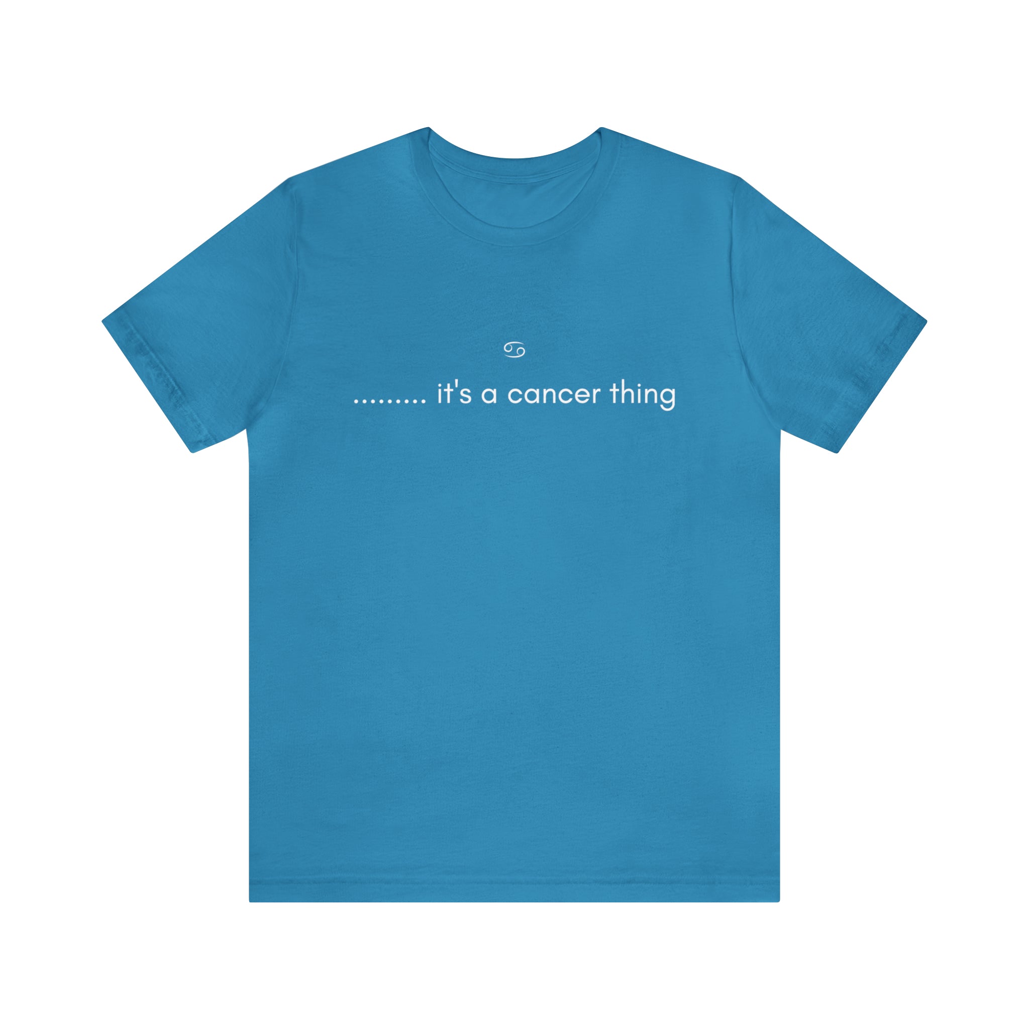 It's a Cancer Zodiac Thing Shirt | Zodiac Sign Statement T-Shirt