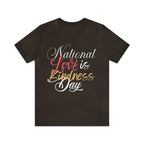 Love is Kind Shirt 2 | International Love is Kind Day Unisex T-Shirt