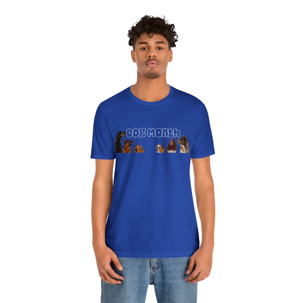 Dog Month Shirt | Dogs in July Unisex T-Shirt