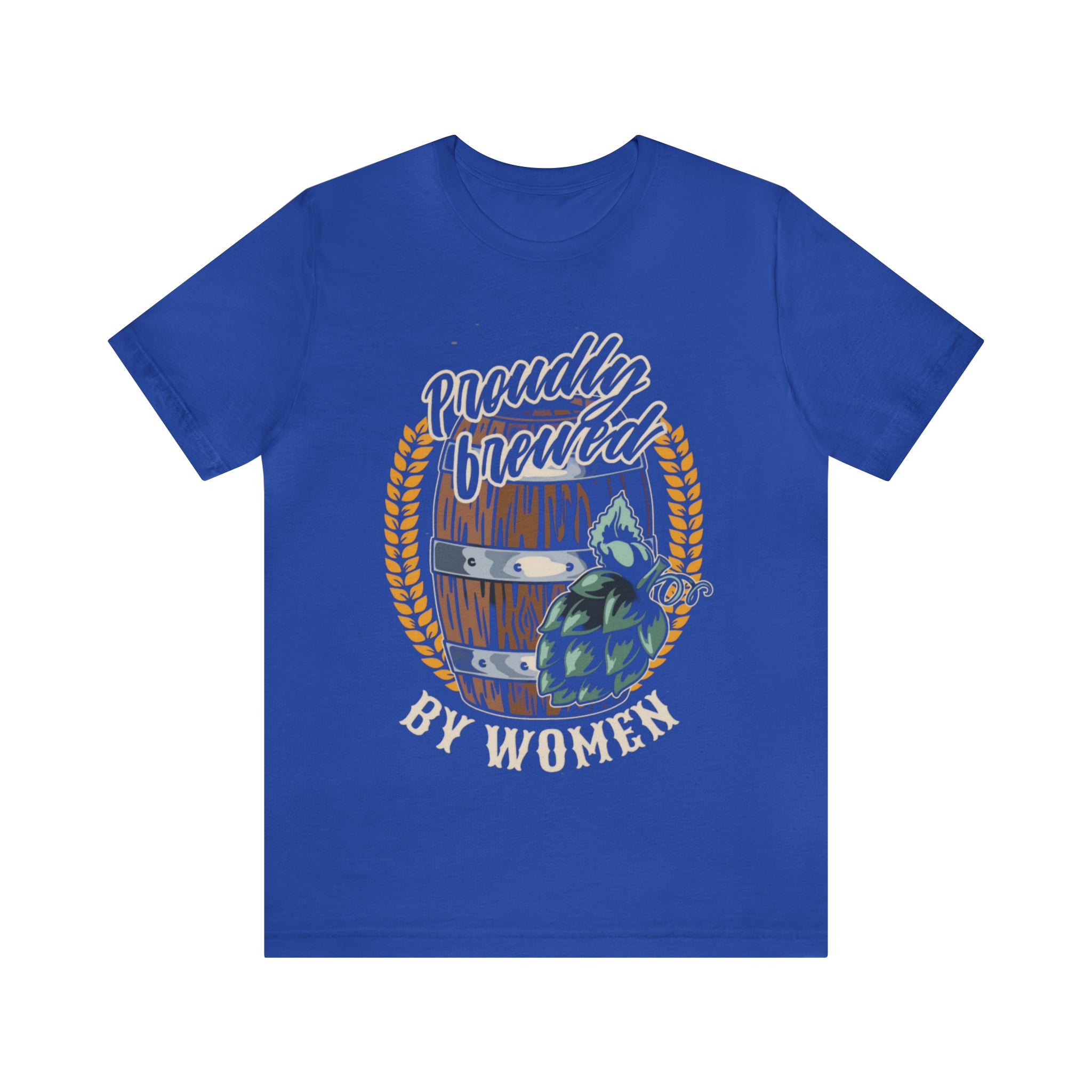 Brewed by Women Beer Shirt | Drink Beer Unisex T-Shirt