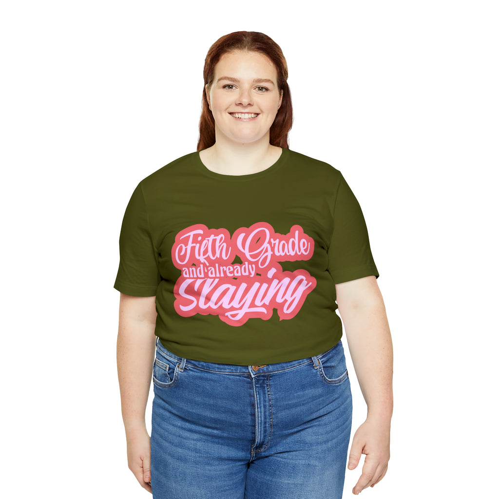 Slaying in Fifth Grade Shirt | Pink School Unisex T-Shirt