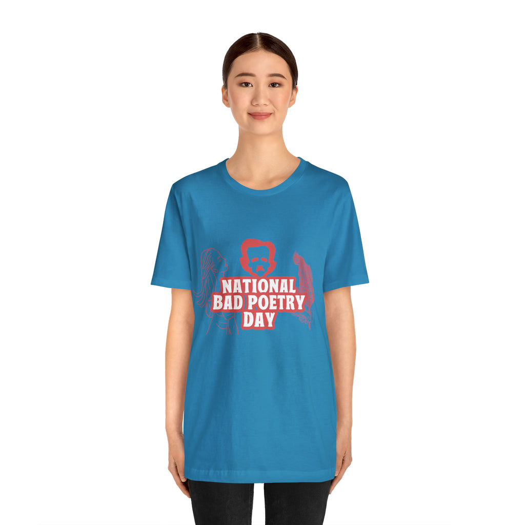 National Bad Poetry Day Shirt 3 | Poem T-Shirt