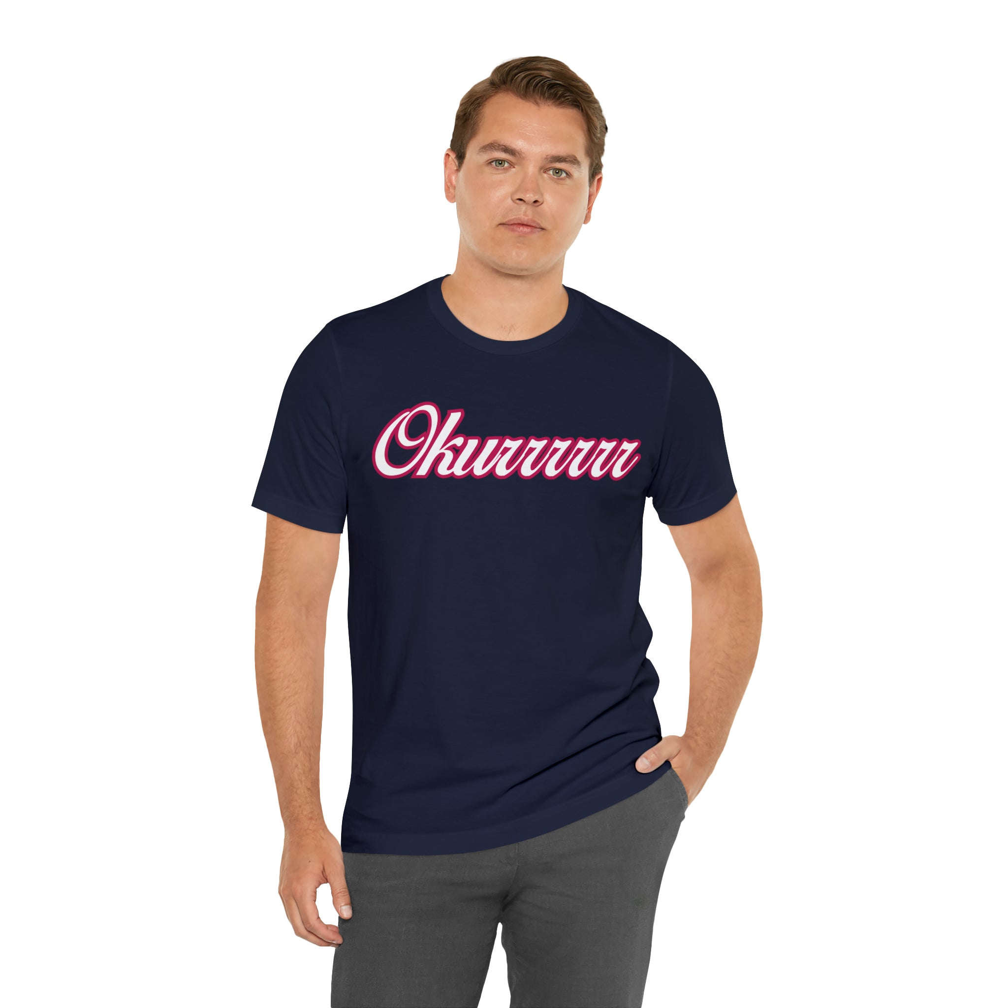 Okurrrr Shirt | Women's Slay Statement T-Shirt