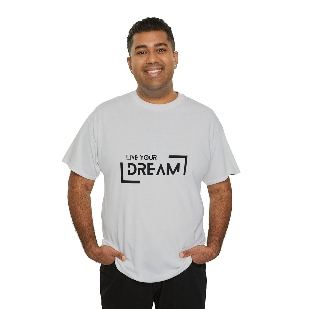 Live Your Dream | DreamChaser Unisex T-shirt